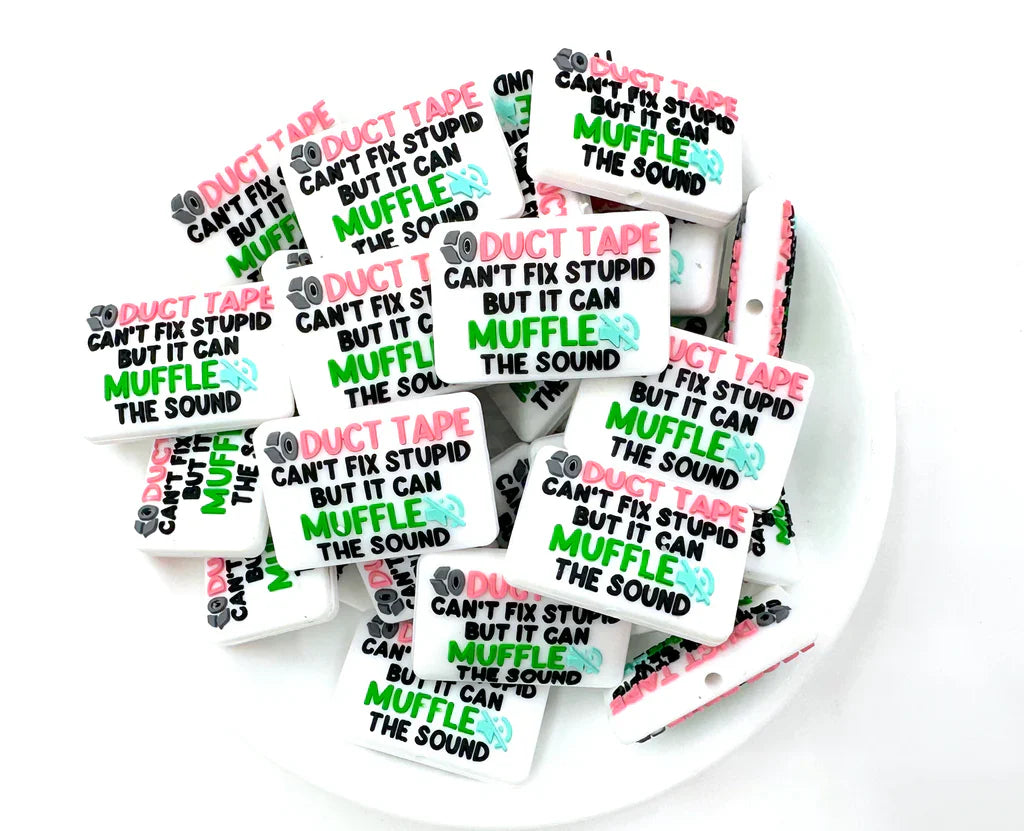 Duct Tape Can't Fix Stupid But It Can Muffle The Sound Silicone Focal Beads, Quote Focal Beads