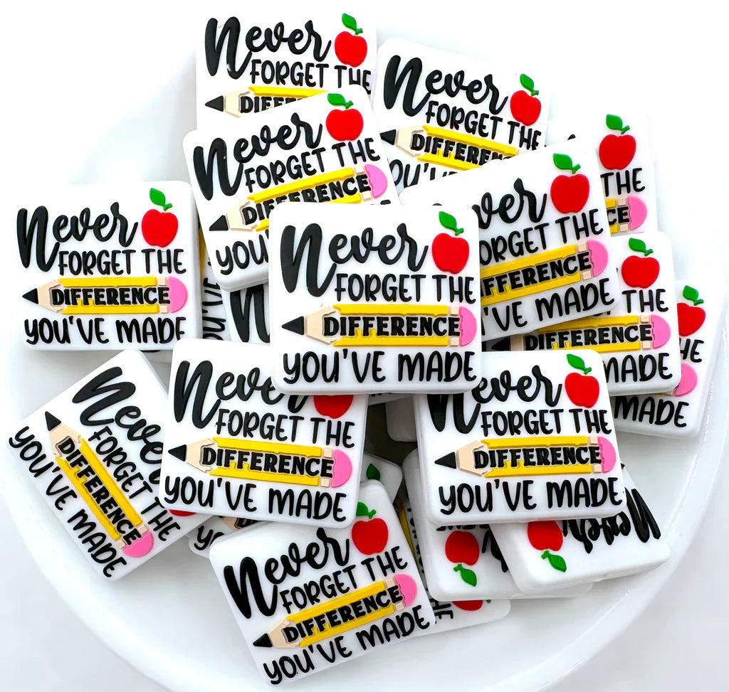 Never Forget The Difference You've Made Silicone Focal Beads, Quote Focal Beads
